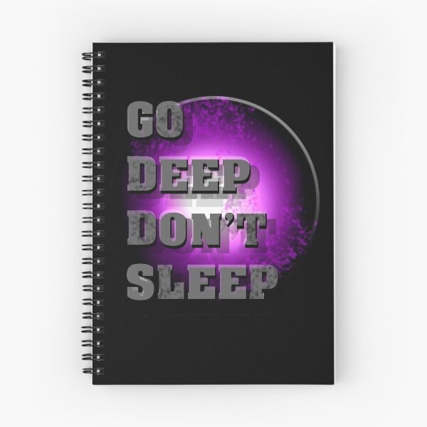 Item preview, Go Deep Don't Sleep designed and sold by Ian Wylie.
