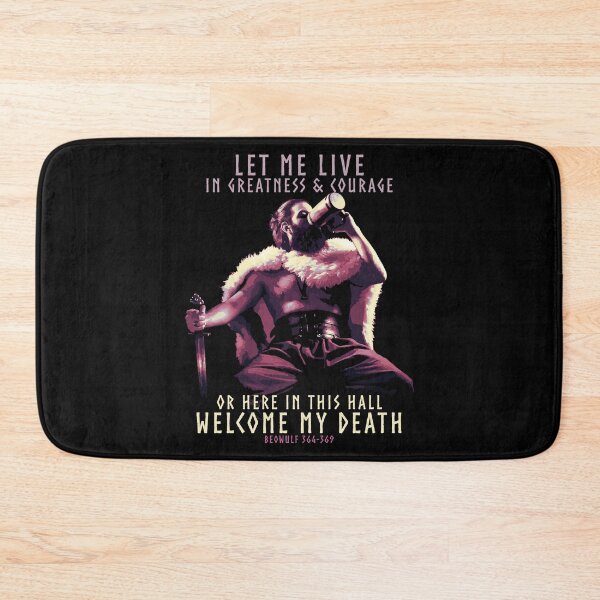 Item preview, Let Me Live in Greatness and Courage, Norse Mythology Proverb, Beowulf, Vikings, Viking Gift designed and sold by Proverbial Wisdom Design.