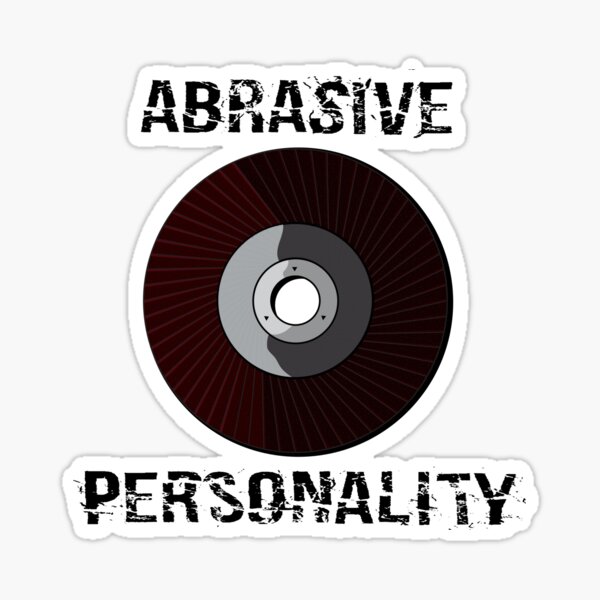 Item preview, Abrasive Personality designed and sold by jaffagear.