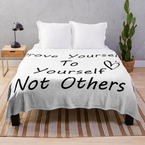 Item preview, prove yourself to yourself not others designed and sold by RababE.