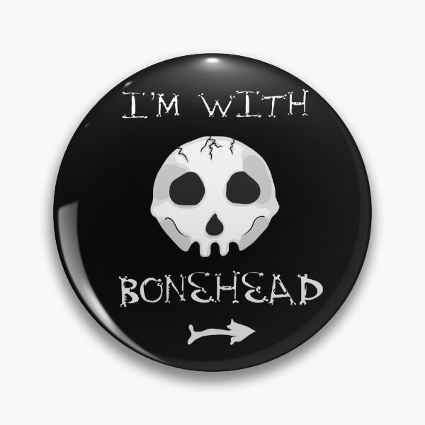 Item preview, I’m With Bonehead designed and sold by mordellestories.
