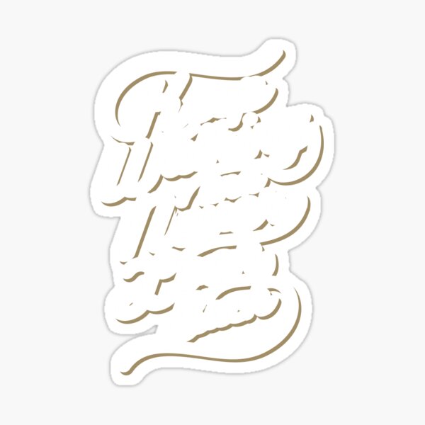 Keep walking and never look back Sticker