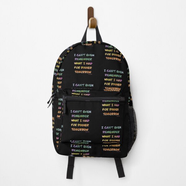 Item preview, “I can't even remember what I had for dinner tomorrow” text designed and sold by Berrybuddy.