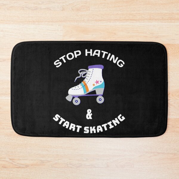 Item preview, Stop Hating & Start Skating designed and sold by SharpThreadZ.