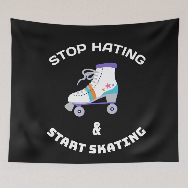 Item preview, Stop Hating & Start Skating designed and sold by SharpThreadZ.