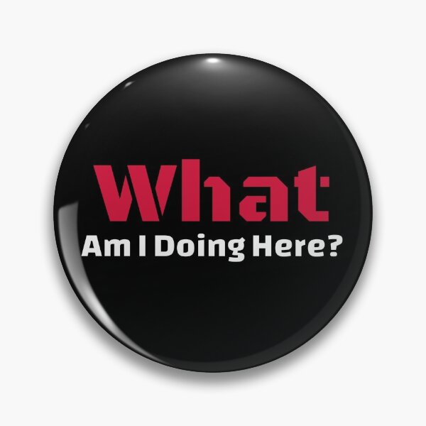 Item preview, What Am I doing Here? designed and sold by Treasurekey.