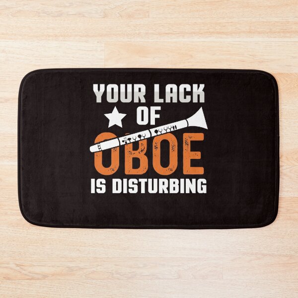 Item preview, Your Lack Of Oboe Is Disturbing designed and sold by MagicSD Designs.