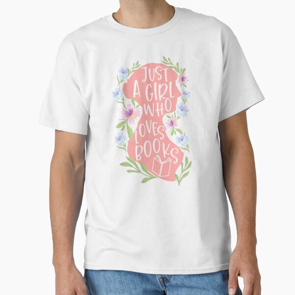 Just a Girl Who Loves Books Jane Austen Silhouette Classic T-Shirt