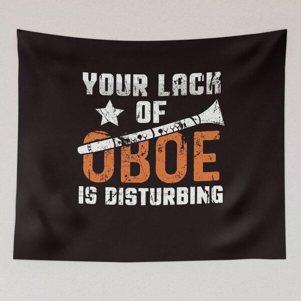 Item preview, Your Lack Of Oboe Is Disturbing designed and sold by MagicSD Designs.
