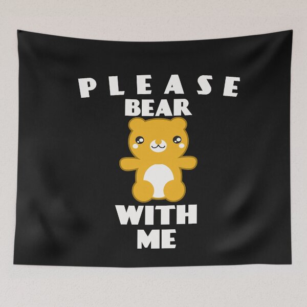 Item preview, Please Bear With Me designed and sold by SharpThreadZ.