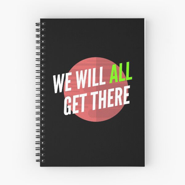Item preview, We Will All Get There designed and sold by CoolHippoQuotes.