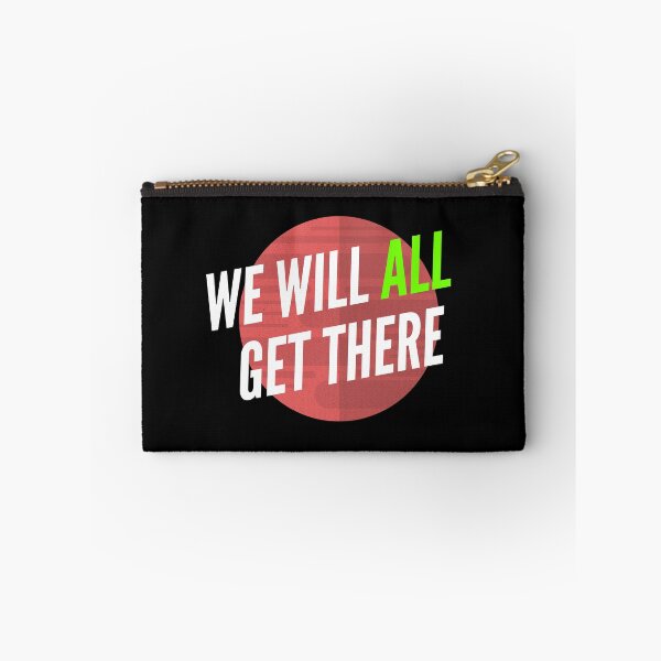 Item preview, We Will All Get There designed and sold by CoolHippoQuotes.