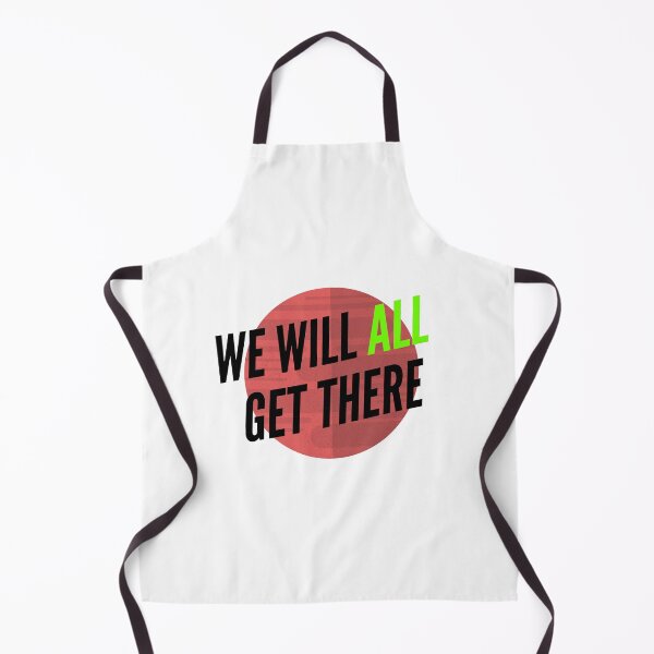 Item preview, We Will All Get There designed and sold by CoolHippoQuotes.