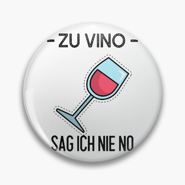 Item preview, Zu vino sag ich nie no designed and sold by max-art-lvl.