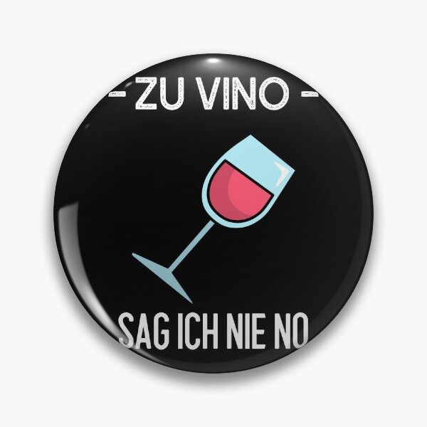 Item preview, Zu vino sag ich nie no bf designed and sold by max-art-lvl.