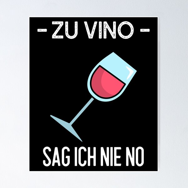 Item preview, Zu vino sag ich nie no bf designed and sold by max-art-lvl.