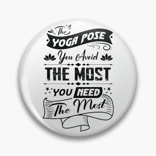 Item preview, The yoga pose you avoid the most, you need the most. designed and sold by Beefytee.
