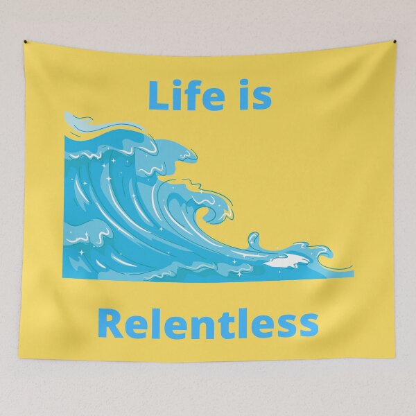 Item preview, Life Is Relentless designed and sold by Mothe3rd.