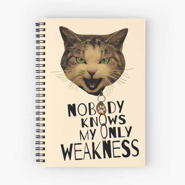 Item preview, Nobody knows my only weakness designed and sold by catnbloom.