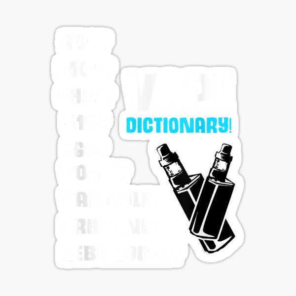 "Vape Dictionary Shirt RDA MOD OHM VOLT DRIP Teacher" Sticker for Sale by LukifoSuper Redbubble