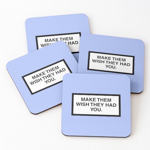 Item preview, MAKE THEM WISH THEY HAD YOU. designed and sold by ZANGRAM.