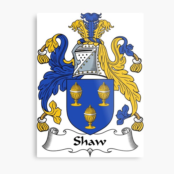 "Shaw Coat Of Arms / Shaw Family Crest" Metal Print For Sale By ...