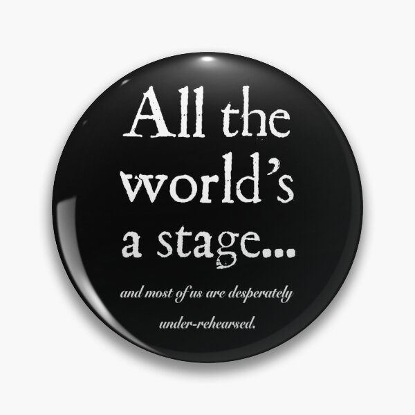 Item preview, All the world’s a stage... designed and sold by DotorEaon.