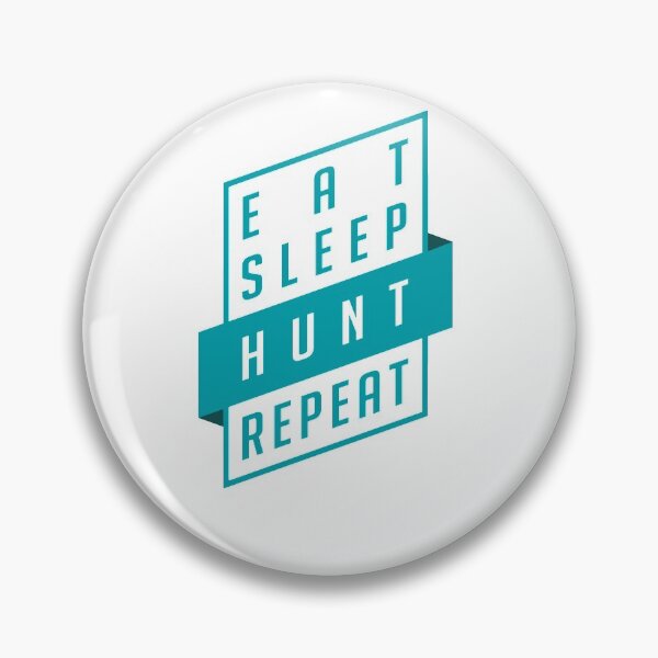 Item preview, Eat- Sleep- HUNT- Repeat (Monster Hunter World) designed and sold by Elissathiel.
