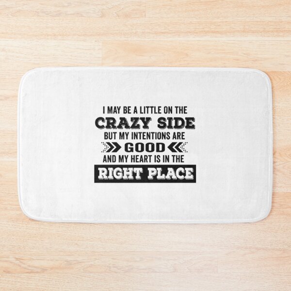 Item preview, I May Be A Little On The Crazy Side designed and sold by farhoodi2200.