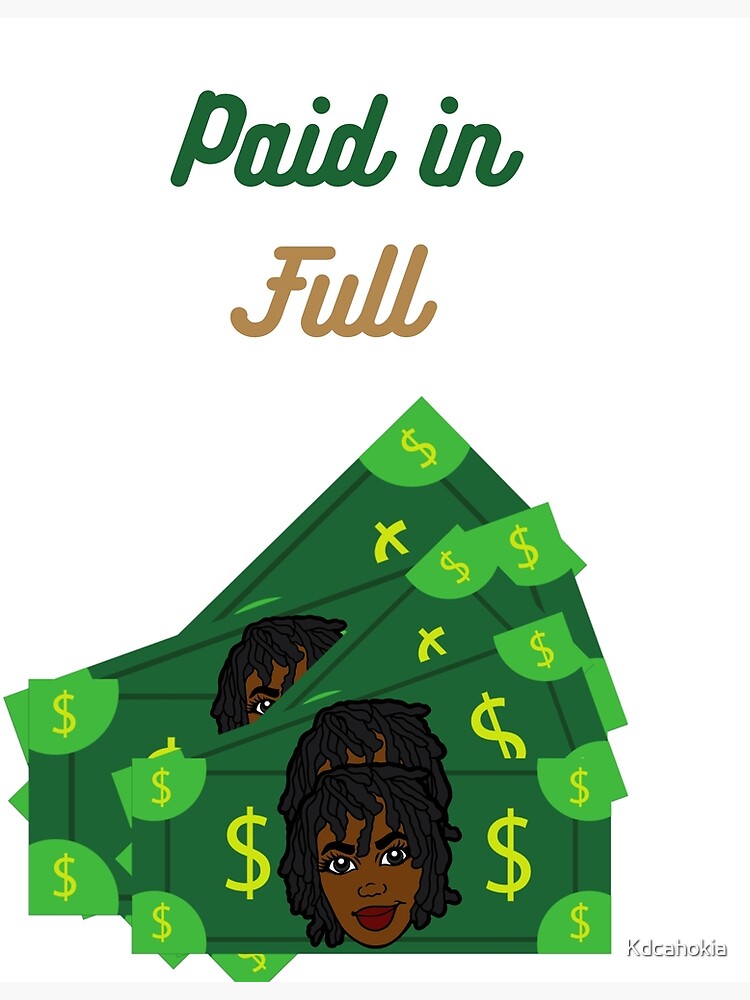 getting-paid-in-full-poster-for-sale-by-kdcahokia-redbubble