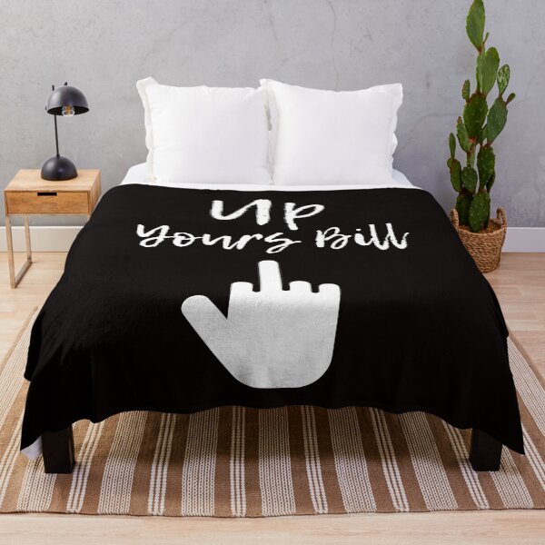 Item preview, Up yours Bill. designed and sold by NinjaPug.