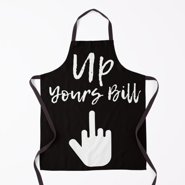 Item preview, Up yours Bill. designed and sold by NinjaPug.