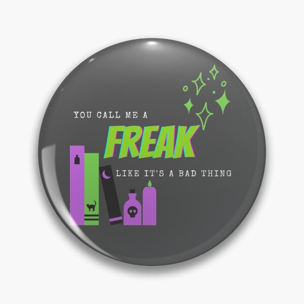 Item preview, Call Me A Freak designed and sold by someonesbh.