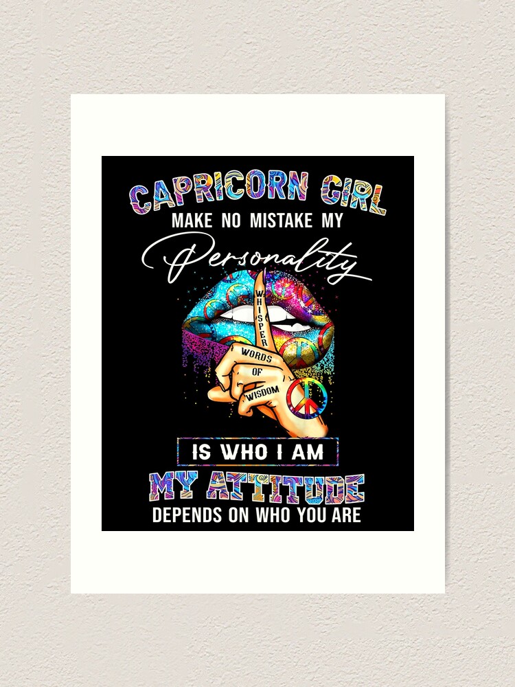 "Capricorn Girl Make No Mistake My Personality" Art Print for Sale by