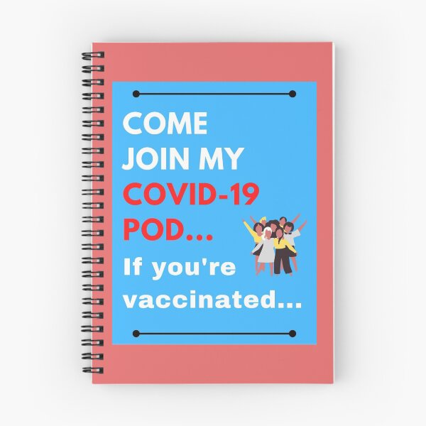 Item preview, Come Join My Covid-19 POD, If You’re Vaccinated designed and sold by ThisNThatImages.