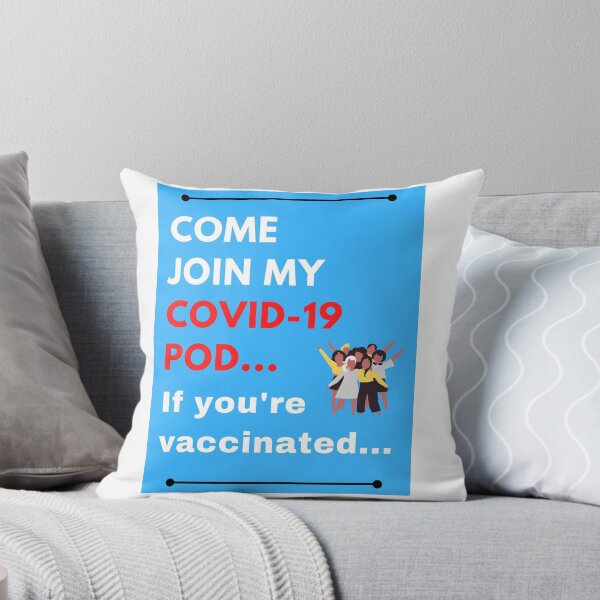 Item preview, Come Join My Covid-19 POD, If You’re Vaccinated designed and sold by ThisNThatImages.
