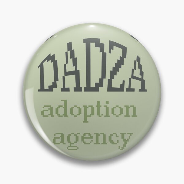 Dadza Adoption Agency Pin