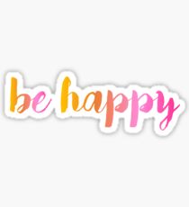 Be Happy Sticker