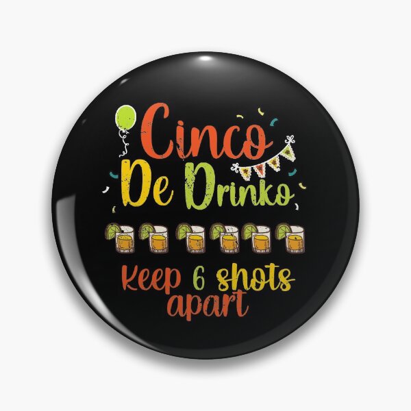 Item preview,  Cinco De Drinco Mexican 2021 Quarantine Social Distancing 6 feet funny designed and sold by RainbowPandas.
