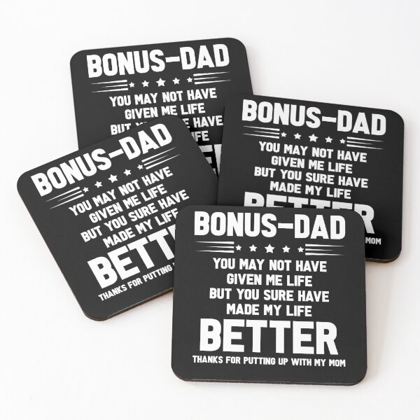 Item preview, Bonus-Dad You May Not Have Given Me Life But You Sure Have Made My Life Better Thanks For Putting Up With My Mom designed and sold by BaseStore.