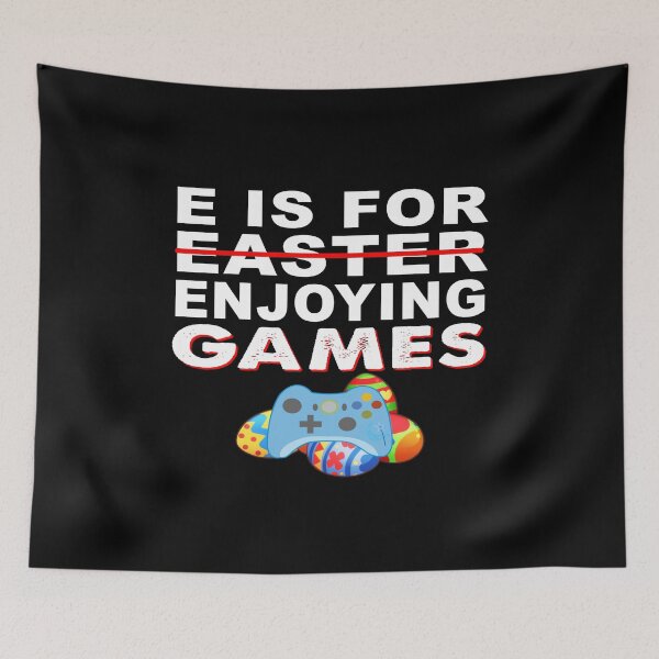 Item preview, E Is For Enjoying Games funny easter designed and sold by TiffannyUKZ.
