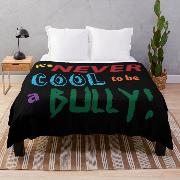 Item preview, Anti-Bullying: It's never cool to be a bully! designed and sold by VirgoArtStu.
