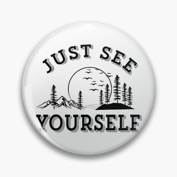 Item preview,  JUST SEE YOURSELF designed and sold by KA DESIGNS.