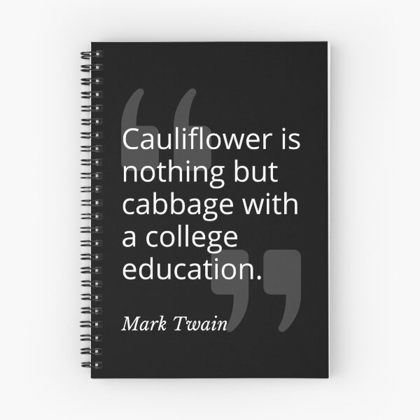 Item preview, Cauliflower / Cabbage Mark Twain Quotation designed and sold by Primal Frog.