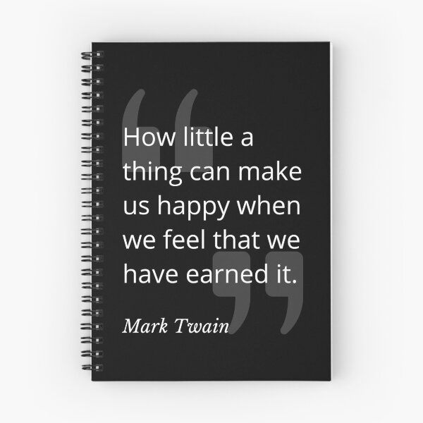 Item preview, Earned Happiness Mark Twain Quotation designed and sold by Primal Frog.