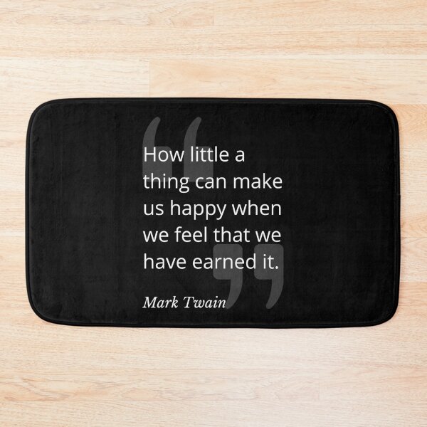 Item preview, Earned Happiness Mark Twain Quotation designed and sold by Primal Frog.