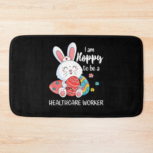 Item preview, I Am Happy To Be A Healthcare Worker 95 - 02 nurses, nursery, nursing, nurse day, nurse quotes, nursing gifts, bunny, eggs designed and sold by davidcgonzale.