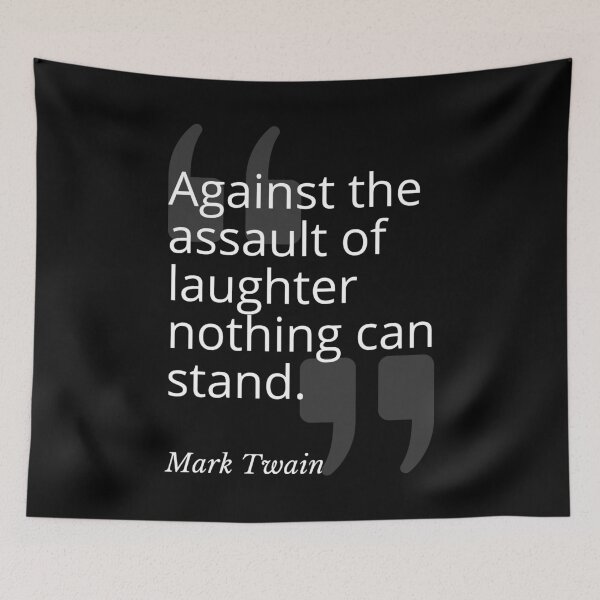 Item preview, Assault of Laughter Mark Twain Quotation designed and sold by Primal Frog.