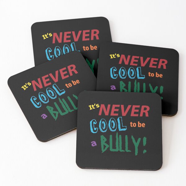 Item preview, Anti-Bullying: It's never cool to be a bully! designed and sold by VirgoArtStu.