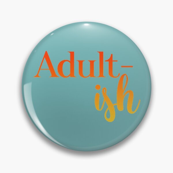 Item preview, Adult-ish designed and sold by Inspireaglow.